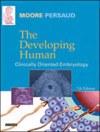 臨床指向人体発生学（第７版）<br>The Developing Human : Clinically Oriented Embryology （7TH）