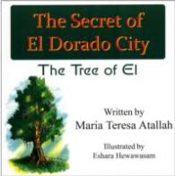 Secret of El Dorado City : The Tree of El -- Paperback