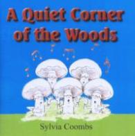 Quiet Corner of the Woods -- Paperback
