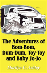 Adventures of Bom-bom, Dum-dum, Toy-toy and Baby Jo-jo -- Hardback