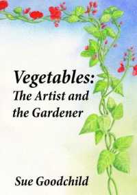 Vegetables : The Artist and the Gardener