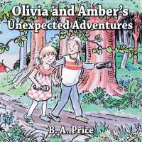Olivia and Amber's Unexpected Adventures