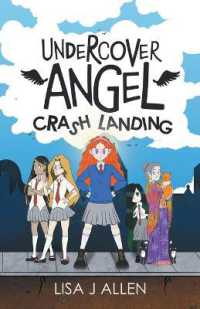 Undercover Angel : A Heartwarming Story about Friendship, Second Chances and Finding Your Wings (Undercover Angel)