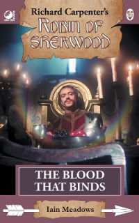 The Blood That Binds : from Richard Carpenter's Robin of Sherwood (Robin of Sherwood)