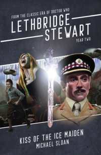 Kiss of the Ice Maiden : From the Classic Era of Doctor Who (Lethbridge-stewart)