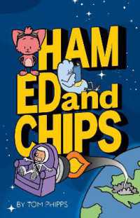 Ham, Ed and Chips : A Rocket-fueled Comedy Adventure for Kids Aged 7-11