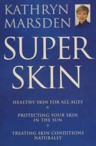 Superskin : The Natural Way to Inner Health and Outer Beauty -- Paperback / softback （New ed）