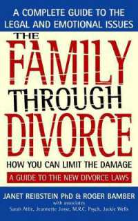 The Family through Divorce : How You Can Limit the Damage