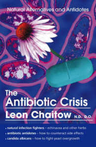 Antibiotic Crisis : Natural Alternatives and Antidotes -- Paperback （UK ed.）