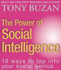 The Power of Social Intelligence : 10 Ways to Tap into Your Social Genius