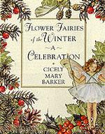 Flower Fairies of the Winter : A Celebration