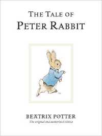 ビアトリクス・ポタ－作『ピーター・ラビットのおはなし』（原書）<br>The Tale of Peter Rabbit : The original and authorized edition (Beatrix Potter Originals)