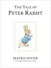 ビアトリクス・ポタ－作『ピーター・ラビットのおはなし』（原書）<br>The Tale of Peter Rabbit : The original and authorized edition (Beatrix Potter Originals)