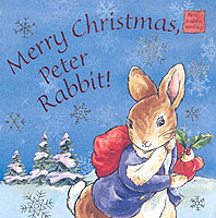 Merry Christmas, Peter Rabbit : A Touch-And-Feel Book （BRDBK）