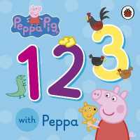 『ペッパと１２３』（原書）<br>Peppa Pig: 123 with Peppa (Peppa Pig) （Board Book）