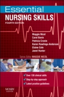 看護のエッセンシャル・スキル（第４版）<br>Essential Nursing Skills : Clinical skills for caring （4TH）