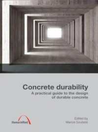 Concrete Durability : A practical guide to the design of durable concrete structures
