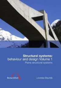 Structural Systems: Behaviour and Design vol. 1 : Plane structural systems