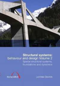 Structural Systems: Behaviour and Design vol. 2 : Spatial structural systems, foundations and dynamics