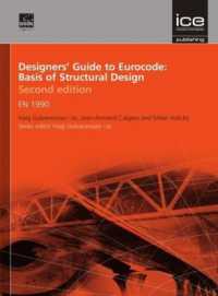 Designers' Guide to Eurocode: Basis of Structural Design : EN 1990 (Designers' Guide to Eurocodes) （2ND）