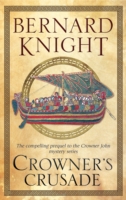 Crowner's Crusade (Crowner John Mysteries)