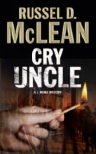 Cry Uncle (J. Mcnee Mysteries) （SEW）