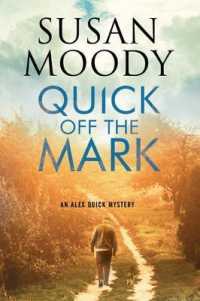 Quick Off the Mark (Alex Quick Mystery)