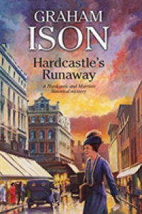 Hardcastle's Runaway (Hardcastle and Marriott Historical Mystery) （LRG）