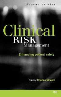 Clinical Risk Management : Enhancing Patient Safety （2ND）