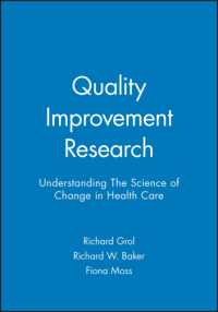 Quality Improvement Research : Understanding the Science of Change in Health Care