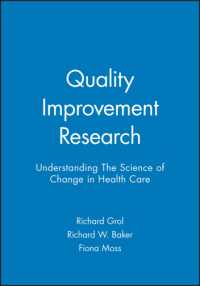 Quality Improvement Research : Understanding the Science of Change in Health Care