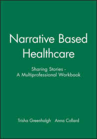 Narrative Based Health Care : Sharing Stories : A Multiprofessional WorkBook