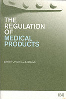 The Regulation of Medical Products