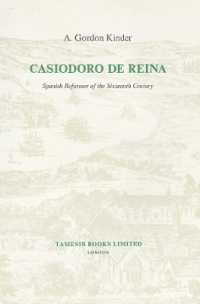 Casiodoro de Reina : Spanish Reformer of the Sixteenth Century (Monografías a)