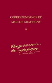 Correspondance de Madame de Graffigny: 20 Juin 1751-18 Aout 1752, Lettres 1723-1906 v. 12 (Correspondance de Madame de Graffigny)