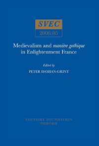 Medievalism and manière gothique in Enlightenment France (Oxford University Studies in the Enlightenment)