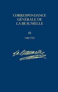 Correspondance générale de La Beaumelle: 1749-1751 v.3 (Correspondance générale de La Beaumelle)