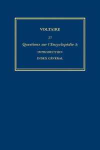 Œuvres complètes de Voltaire (Complete Works of Voltaire) 37 : Questions sur l'Encyclopedie, par des amateurs (I): Introduction (Œuvres complètes de Voltaire (Complete Works of Voltaire)) （Critical）
