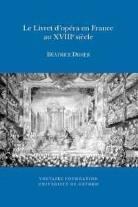 Le Livret d'opéra en France au XVIIIe siècle (Oxford University Studies in the Enlightenment)
