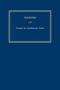 Œuvres complètes de Voltaire (Complete Works of Voltaire) 57B : Contes de Guillaume Vade (Œuvres complètes de Voltaire (Complete Works of Voltaire)) （Critical）