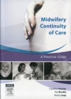 Midwifery Continuity of Care : A Practical Guide