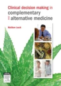 Clinical Decision Making in Complementary and Alternative Medicine （1ST）