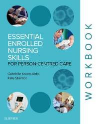 Essential Enrolled Nursing Skills for Person-Centered Care 1st Edition