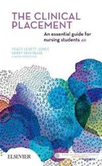 The Clinical Placement : An Essential Guide for Nursing Students （4TH）