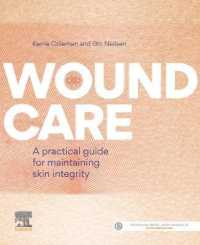 Wound Care : A practical guide for maintaining skin integrity
