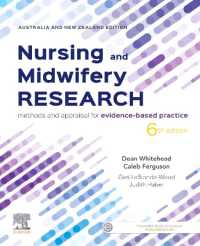 Nursing and Midwifery Research : Methods and Appraisal for Evidence Based Practice （6TH）