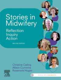 Stories in Midwifery : Reflection, Inquiry, Action （2ND）