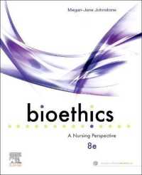 Bioethics : A Nursing Perspective （8TH）