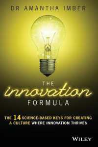The Innovation Formula : The 14 Science-based Keys for Creating a Culture Where Innovation Thrives