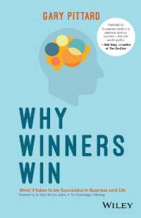 Why Winners Win : What It Takes to Be Successful in Business and Life